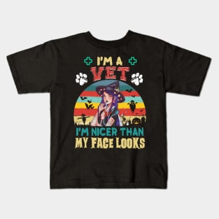 I_m A Vet I_m Nicer Than My Face Looks Halloween T shirt Kids T-Shirt